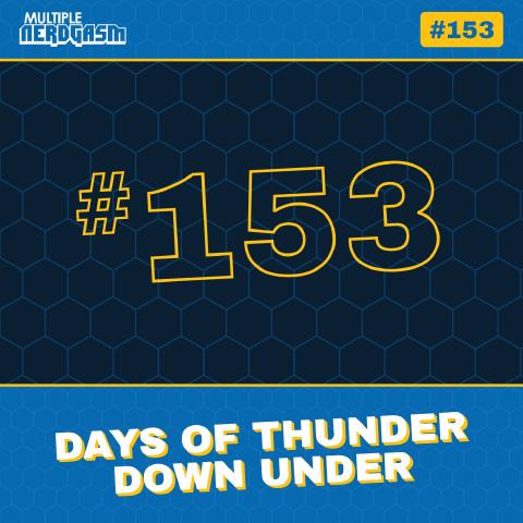 Days of Thunder Down Under: Lazer Team & Star Wars Episode 8 Delay