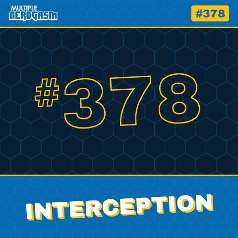Interception: Inception, Interstellar & Dr Disrespect Returns