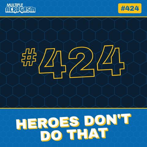 Heroes Don't Do That: Harley Quinn, Young Indiana Jones & Loki