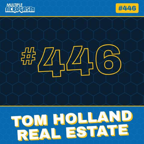 Tom Holland Real Estate: Ridley Turned Down Dune & Always Sunny Record