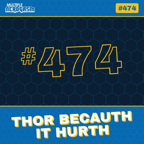 Thor Becauth It Hurth: Thor Love and Thunder & Resident Evil Village