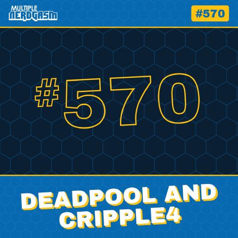 Deadpool and Cripple4: Deadpool & Wolverine
