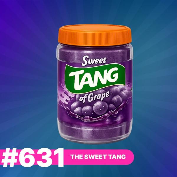 631: The Sweet Tang episode artwork