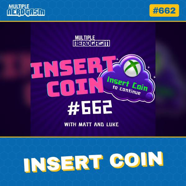 Insert Coin: Xbox Cloud Gaming Hour Limits & Tariff Refunds Kept episode artwork