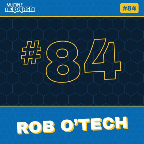 Rob O’Tech: Robotech Kickstarter & Muppets Most Wanted Review