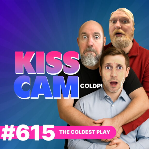 615: The Coldest Play